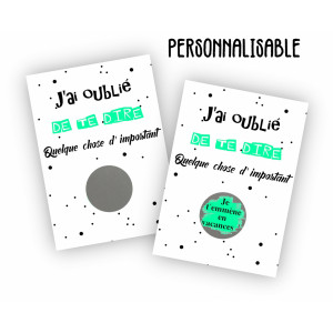 Carte à gratter personnalisable verte – Texte de votre choix "J'ai oublié de te dire quelque chose" Tendance Cadeau - 1