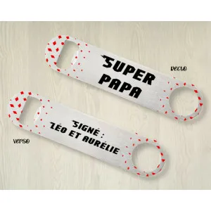 Décapsuleur en inox personnalisable pour un super papa Tendance Cadeau - 1