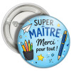 Badge, Magnet ou Porte-clé Super Maître – Merci pour tout Tendance Cadeau - 2