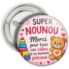 Badge, Magnet ou Porte-clé Super Nounou – Merci pour tous ces câlins Tendance Cadeau - 2