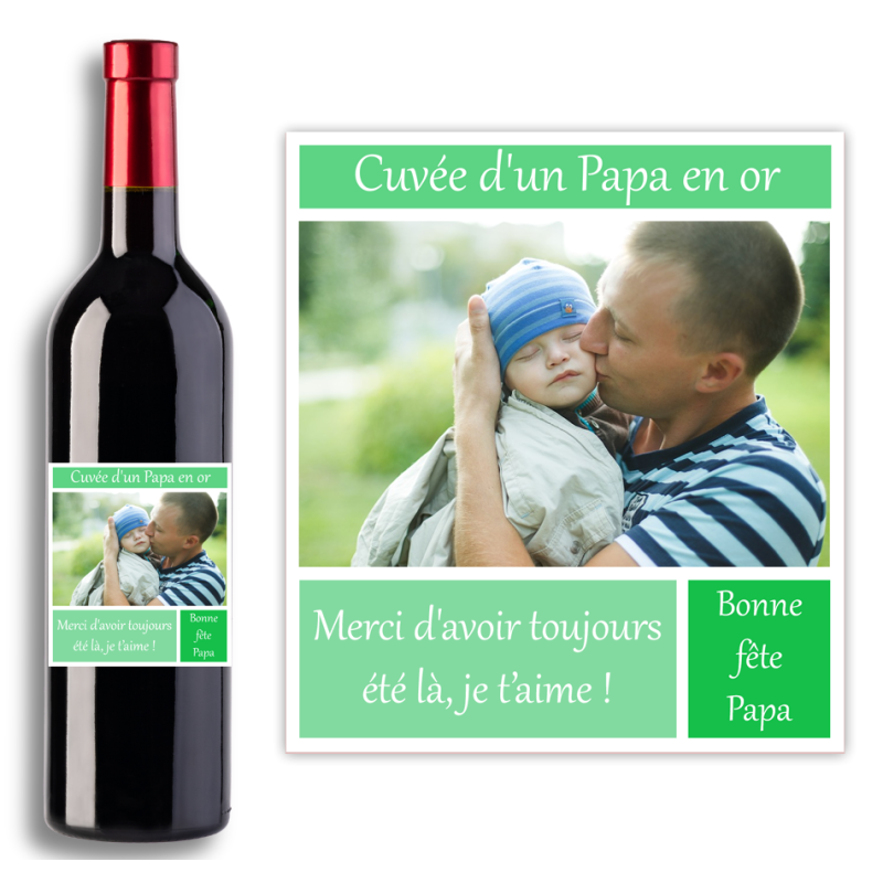 Célébration fête des pères: bouteille de vin décorée avec étiquette « Cuvée d'un Papa en or » et message personnalisé « Merci d'avoir toujours été là, je t'aime ! » pour fête des pères cadeaux personnalisés.